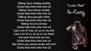 G-Eazy - Lotta That (Ft. A$AP Ferg &amp; Danny Seth) Lyrics