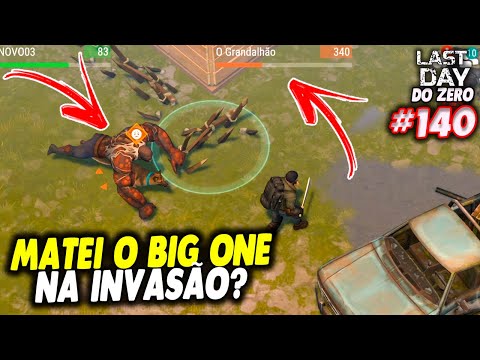 MATEI O BIG ONE NA INVASÃO? - LAST DAY DO ZERO 3 #140