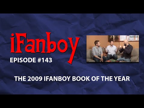 iFanboy #143 - The 2009 iFanboy Book of the Year