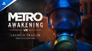 Metro Awakening - Launch Trailer | PS VR2 Games Trailer
