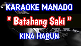 Download lagu KARAOKE MANADO🎵BATAHANG SAKI🎵KINA HARUN mp3 Download lagu KARAOKE MANADO🎵BATAHANG SAKI🎵KINA HARUN mp3