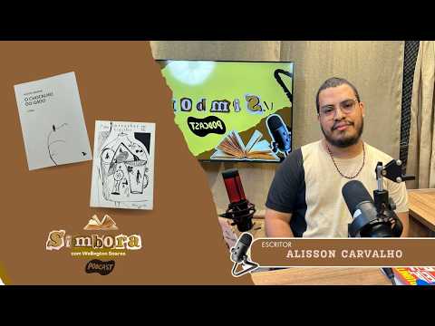 Alisson Carvalho: Literatura, Cultura e a Força da Geleia Geral no Piauí | Simbora Podcast