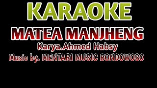 Download lagu KARAOKE MATEA MANJHENG VERSI KOPLO mp3 Download lagu KARAOKE MATEA MANJHENG VERSI KOPLO mp3