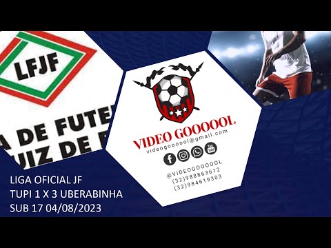LIGA OFICIAL JF TUPI 1 X 3 UBERABINHA - SUB 17 04/08/2023