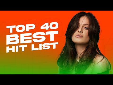 Top 40 Best Hit List | Best Pop & Dance Songs 2025