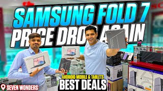 Samsung FOLD 7 Price DROP | ANDROID MOBILES & TABLETS | VIVO X200 FE,OPPO,MOTO,ONE PLUS,NOTHING