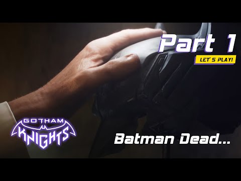 Gotham Knights | Gameplay Walkthrough | Part 1 | Full Game