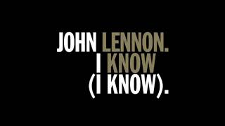 [ Lyrics ] John Lennon - I know ( I know )