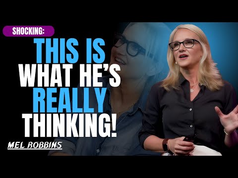 He Acts Like He Doesn’t Care… But This Is What He’s Thinking | What We Can Learn | Mel Robbins