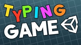 How to make a Typing Game in Unity (Livestream)