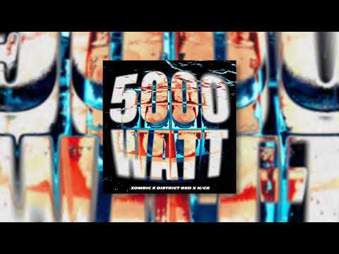 Zombic, District Red, N/CK - 5000 WATT (Visualizer)