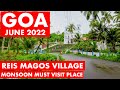Monsoon In Goa Reis Magos Village Virtual Tour June 2022 Goa Vlog Must Visit Forts Church