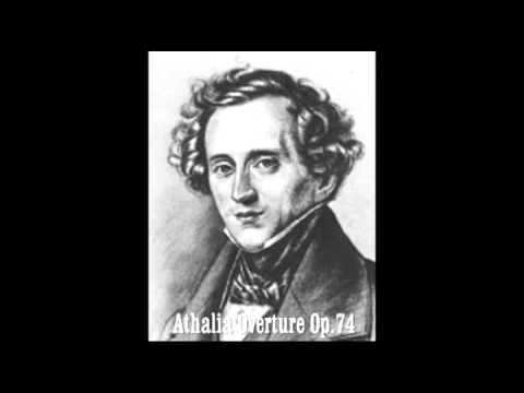 Felix Mendelssohn Athalia Overture Op.74