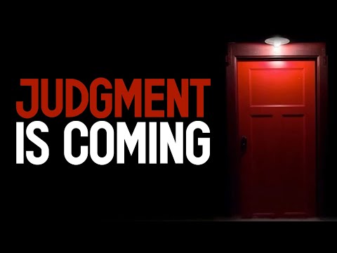 GODS Judgment is coming so do this now