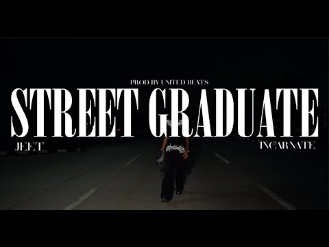 STREET GRADUATE – JEET INCARNATE | Official Music Video | Crosslane Guys