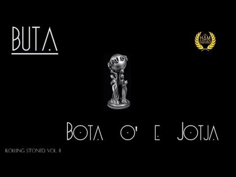 Buta - Bota o' e Jotja