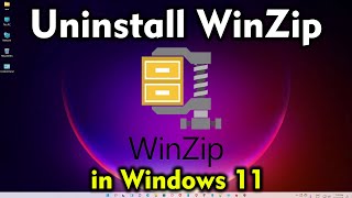 How to Uninstall WinZip in Windows 11