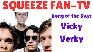 Squeeze: 'Vicky Verky' Song Review