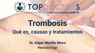 ¿Qué causa la trombosis? Descubre todos los detalles