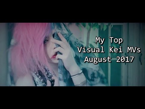 My Top Visual Kei MVs [August 2017]