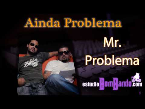 Mr Problema - Ainda Problema (Prod by DJ Cuco)
