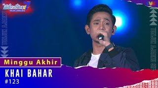 Download lagu Khai Bahar - #123 | Minggu Akhir | #Mentor7 mp3