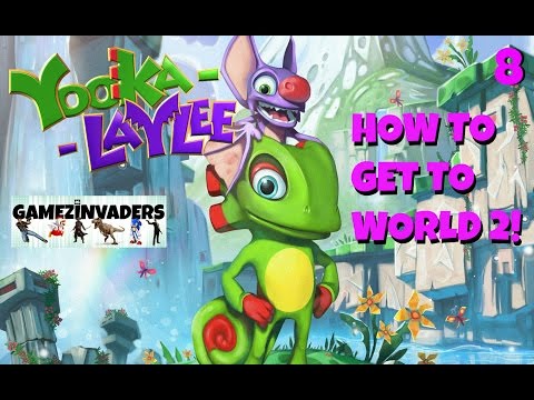 YOOKA-LAYLEE! How To Get To World 2! Glitterglaze Glacier! Playthrough Part 9!