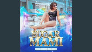 Download lagu Sugar Mami mp3 Download lagu Sugar Mami mp3