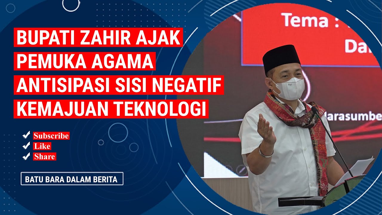 BUPATI ZAHIR AJAK PEMUKA AGAMA ANTISIPASI SISI NEGATIF KEMAJUAN TEKNOLOGI