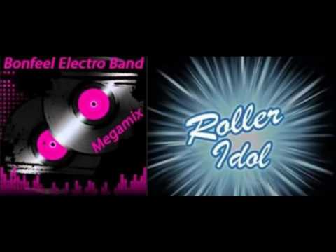 “ Roller Idol Feat Bonfeel Electro Band & Dj Old Horse  mix