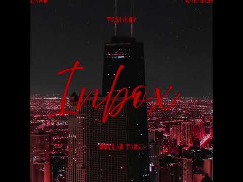Yvng Lawd x Dollar Tariq x Kabansora x Teshboy - INBOX