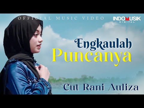 Cut Rani - ENGKAULAH PUNCANYA  (Official Music Video) // Ku bukan pelabuhan yang bisa kau singgahi