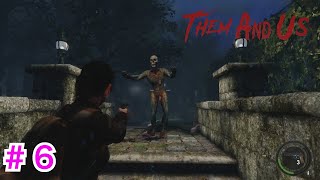 ＃６【Them and Us】弾も回復もジリ貧です・・