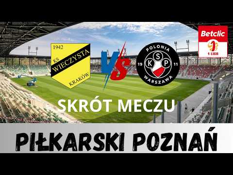 Wieczysta Kraków - Polonia Warszawa Skrót meczu 23 kolejki Betclic 1 Ligi