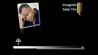 Incognito - Solar fire [Audio HD]