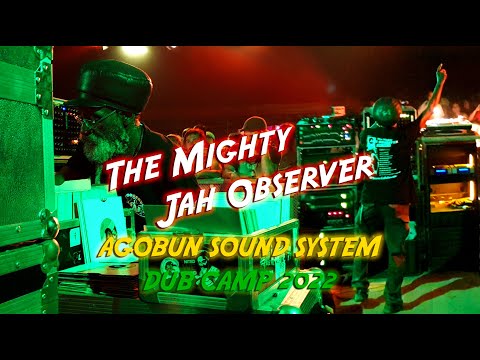 The Mighty Jah Observer playing with Agobun Sound System at Dub Camp 2022