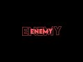Enemy Imagine Dragons WhatsApp Status English Song Whatsapp Status Blackscreen Lyrics Status