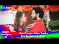 Rishi Tanuja Bg Music Guitar Version Colors Tv Kasam Tere Pyaar Ki JR Creation