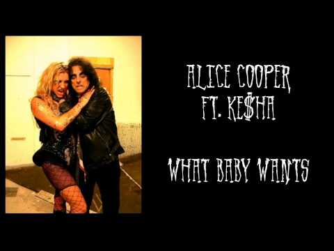 Alice Cooper ft. Ke$ha - What baby wants