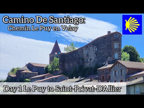 Day 1 Camino de Santiago | Chemin de Le Puy en Velay | Via Podiensis