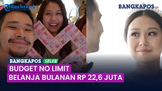 Download lagu Definisi Pasangan No Limit? Intip Total Belanja Bulanan Sisca Kohl dan Suami setelah Resmi Menikah mp3 Download lagu Definisi Pasangan No Limit? Intip Total Belanja Bulanan Sisca Kohl dan Suami setelah Resmi Menikah mp3