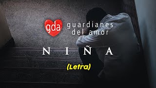 Guardianes Del Amor – Niña (Letra/Lyrics)