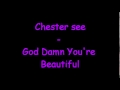 Chester See - God damn you're beautiful 