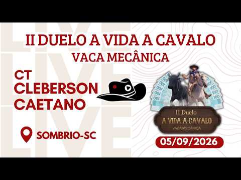 🔴 II DUELO - A VIDA A CAVALO - VACA MECÂNICA | SOMBRIO/SC | 05/09 a 06/09