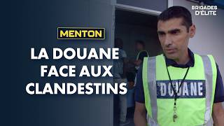 Clandestins, douaniers, trafics : alerte maximale à la frontière de Menton | Brigades d'élite