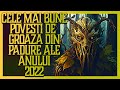 CELE MAI BUNE POVESTI DE GROAZA DIN PADURE ALE ANULUI 2022