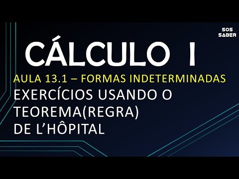 CALCULUS 1 - Class 13.1 - INDETERMINATE FORMS - EXERCISES USING L’HÔPITAL’S THEOREM (RULE)