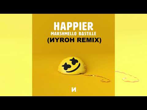 Marshmello feat Bastille - Happier (Nyroh Remix) | FREE DOWNLOAD