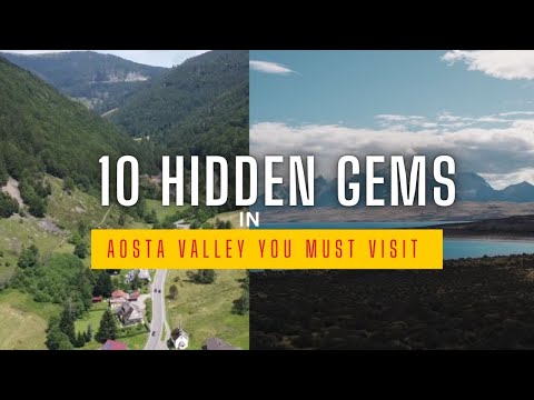 10 Undiscovered Wonders of Aosta Valley That Will Make You Rethink Your Travel Plans| Travel Guide
