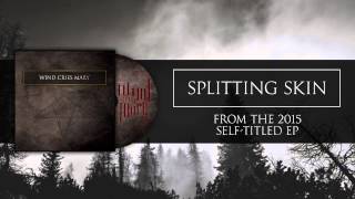 Wind Cries Mary - Splitting Skin
